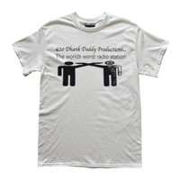 Image 1 of 420dhankdaddyproductions - Worlds Worst Radio Station T Shirt