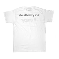 Image 2 of SHOULD HEAL MY SOUL TEE (white)