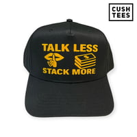 Talk less, stack more (Snapback) Black