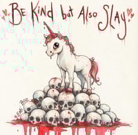 Be Kind & Slay