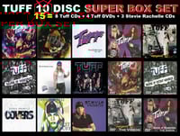 TUFF 15 Disc SUPER BOX SET includes 8 TUFF CDs, 4 TUFF DVDs + 3 Stevie Rachelle CDs