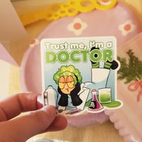 Image 1 of "Trust me, I'm a Doctor" Edwin Sticker 