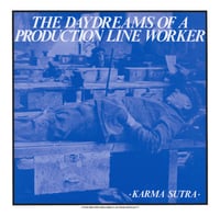 Image 1 of KARMA SUTRA - The Daydreams Of A Production Line Worker LP (PREORDER - Ships early June)