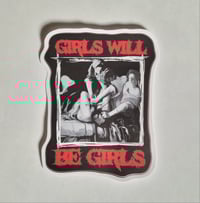 Image 1 of Girls Will Be Girls Decapitation Matte Vinyl Sticker