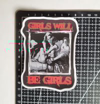 Image 2 of Girls Will Be Girls Decapitation Matte Vinyl Sticker
