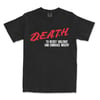 “D.E.A.T.H.” TEE