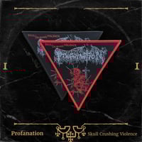 Profanation - Skull Crushing Violence