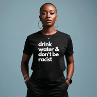Image 2 of Dont Be Racist Tee