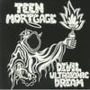 TEEN MORTGAGE Devil Ultrasonic Dream on Roadrunner records 