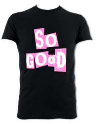 So Good Graphic T Shirt