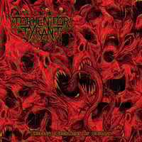 Image 3 of Tormentor Tyrant - "Excessive Escalation Of Cruelty" CD