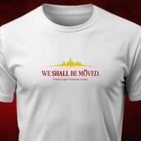 Image 3 of We Shall Be Moved.
