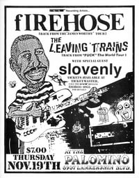 fIREHOSE, The Leaving Trains & Slovenly @ The Palomino, 11/19/87 → punk flyer