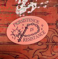 Persistence is Resistance