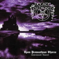 HECATE ENTHRONED -Upon Promeathean Shores (Unscriptured Waters)- DIGI-CD