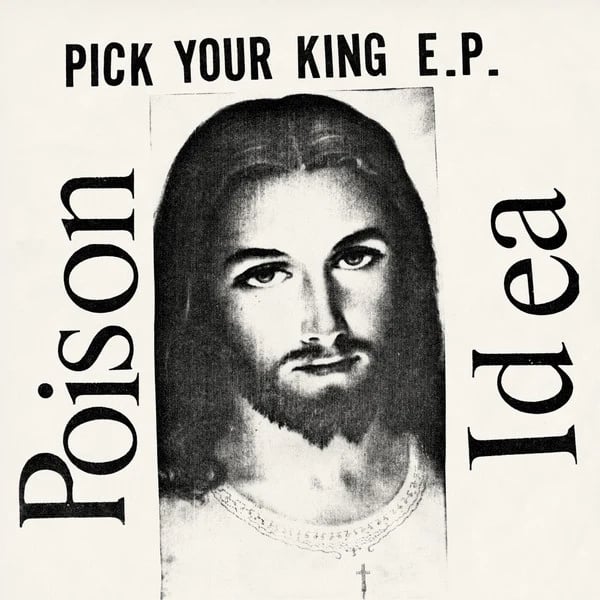 Image of Poison Idea – "Pick Your King E.P." 12" (white)