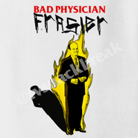 Image 3 of BAD PHYSICIAN SHIRT