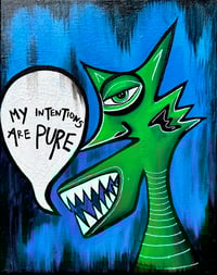 Image 1 of MY INTENTIONS ARE PURE