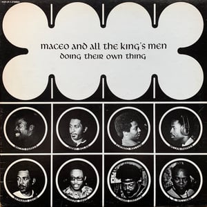 Maceo And All The King's Men ‎– Doing Their Own Thing (House Of The Fox ‎ - US - 1970)