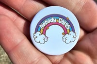 Image 1 of Nobody Cares Rainbow Pins