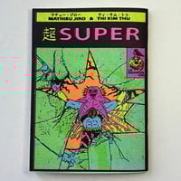 Image 1 of SUPER by Mathieu Jiro + Thi kim thu!
