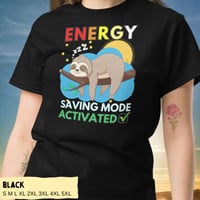 Image 2 of Energy Saving Mode Sloth Unisex Shirt