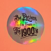 Image 1 of From the 1900's | Circle Holographic Sticker