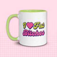Image 1 of I ❤️ Fat Bitches Mug