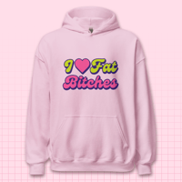 Image 4 of I ❤️ Fat Bitches Hoodie