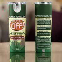 Image 1 of Fuck Off Backwoods 20oz Thermal Tumbler.