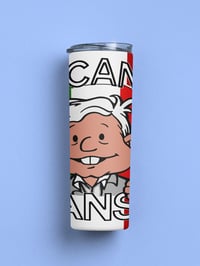 Image 2 of AMLO Me Canso Ganso 20oz Tumbler.