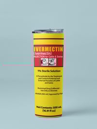 Image 2 of Ivermectin 20oz Thermal Stainless Steel Skinny Tumbler.