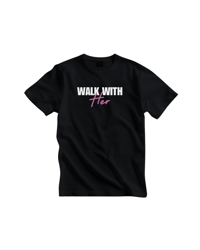 Walk With Her Black Tee
