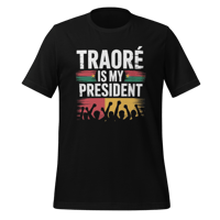 Image 1 of Traore is my president Burkina Faso- Ibrahim Traoré Unisex t-shirt
