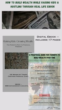 FROM BUDGETING TO WEALTH: A PARENTS GUIDE TO FINANCIAL FREEDOM (DIGITAL EBOOK)