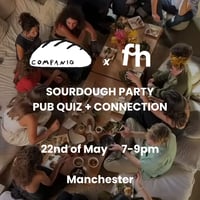 Image 2 of Companio x FH, Sourdough Party, Pub Quiz + Connection, 22nd of May, 7-9pm