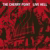 The Cherry Point - Live Hell 2