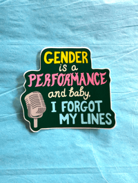 Gender is a Performance Vinyl Sticker