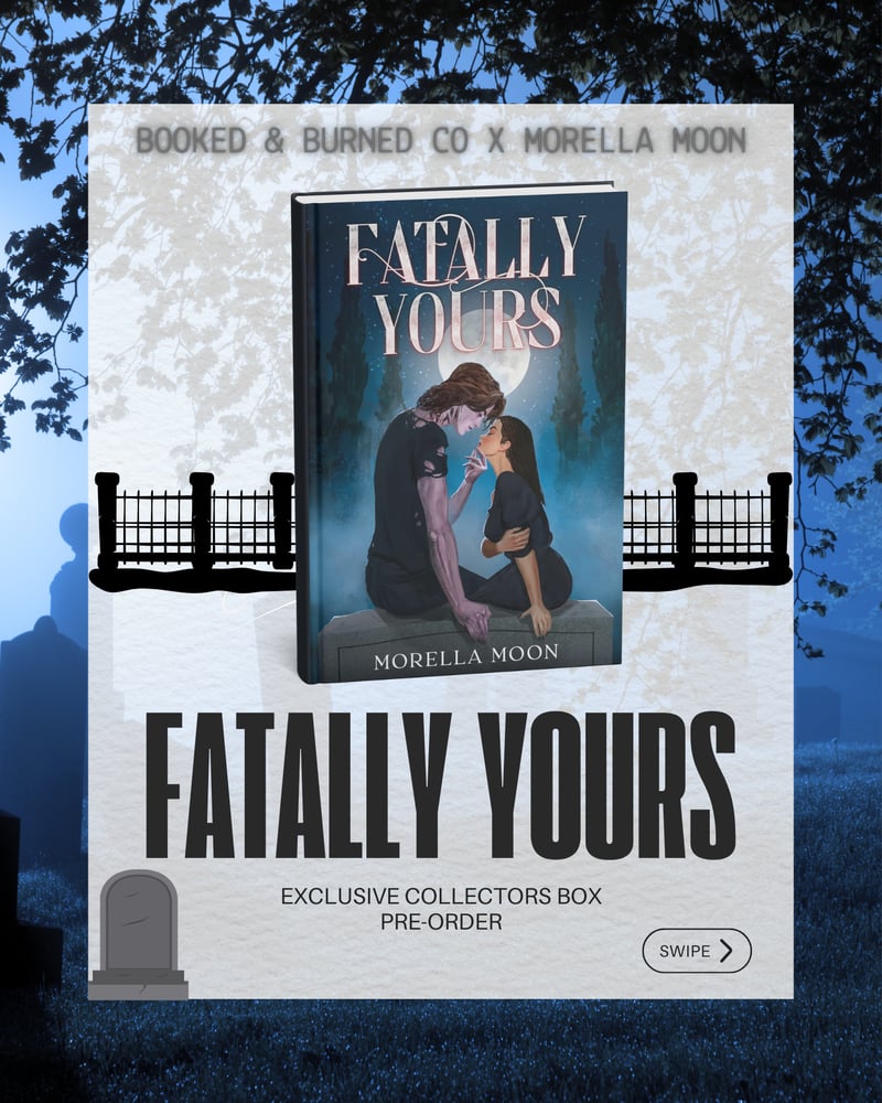 Image of Fatally Yours by Morella Moon Exclusive Collectors Box - Pre-Order