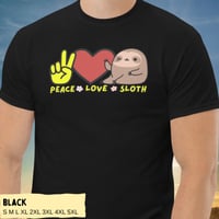 Image 3 of Peace Love Sloth Unisex T-shirt