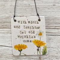 Image 1 of With mirth and laughter... Handmade Ceramic Sign