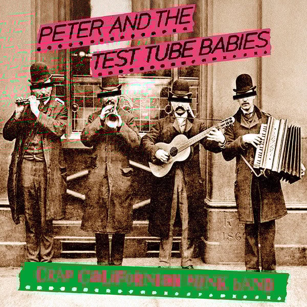 Peter And The Test Tube Babies - Crap Californian Punk Band