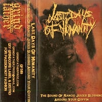 Last Days of Humanity "The Sound of...'' - Tape