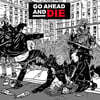 Go Ahead And Die - ST