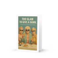 Image 2 of Too Glam to Give a Damn - Greeting card