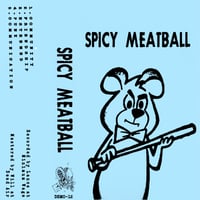 Spicy Meatball- Demo Cassette