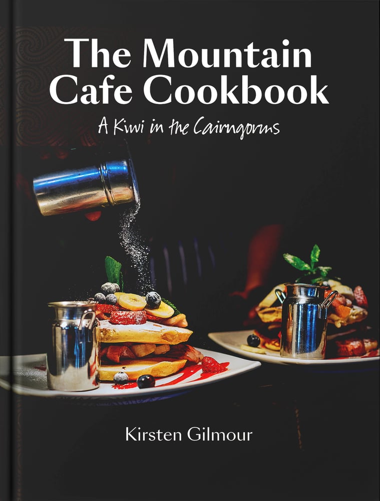 Image of The Mountain Cafe Cookbook - A Kiwi in the Cairngorms
