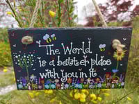 World is a better place slate 
