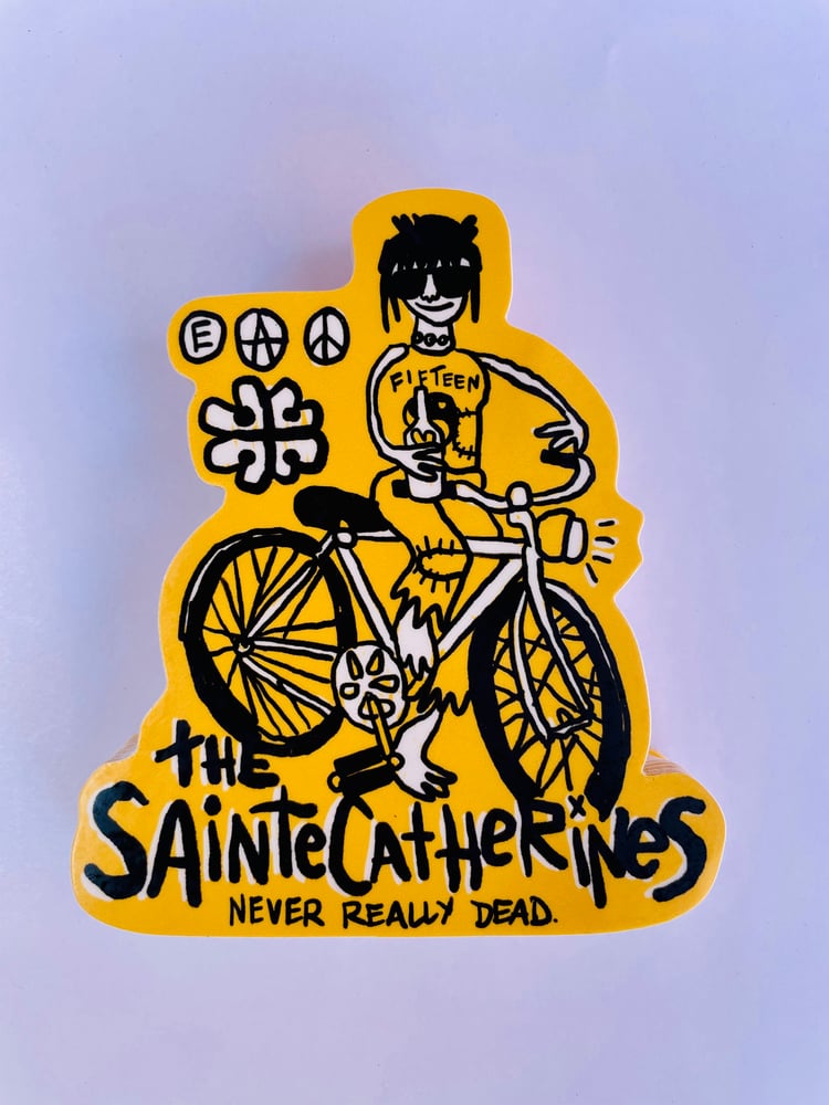 Image de Collant " The Sainte Catherines- Never Really Dead " Sticker ( 4,5'' )