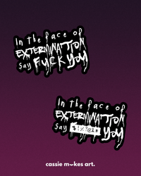 Image 4 of In the Face of Extermination... Vinyl Sticker
